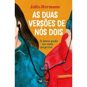 AS DUAS VERSÕES DE NÓS DOIS: O AMOR PODE SER UMA S - FARO EDITORIAL