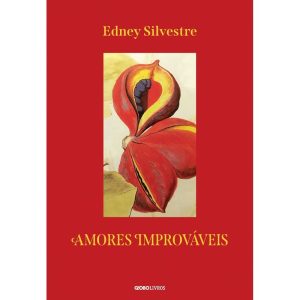 AMORES IMPROVÁVEIS - GLOBO LIVROS