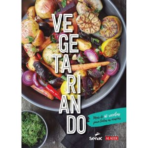 Vegetariando - EDITORA ALAÚDE