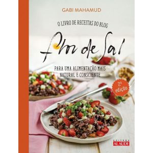 Flor de sal - 2a. edição: o livro de receitas do b - EDITORA ALAÚDE