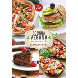 Cozinha vegana para o dia a dia - EDITORA ALAÚDE