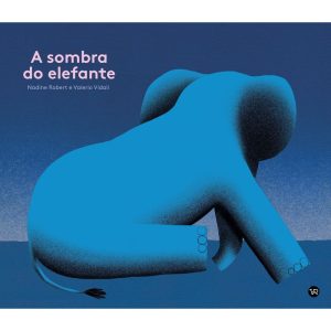 A SOMBRA DO ELEFANTE - V&R