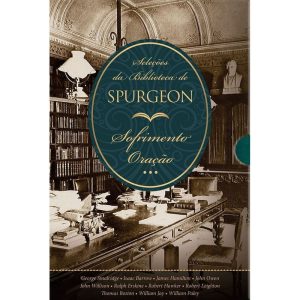 Box seleções da biblioteca de spurgeon - sofriment - PUBLICAÇÕES PÃO DIÁRIO