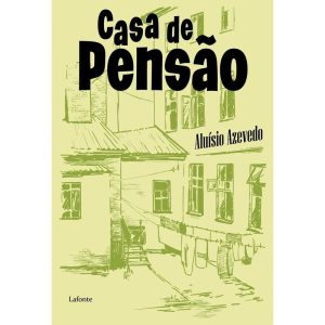 CASA DE PENSÃO - EDITORA LAFONTE
