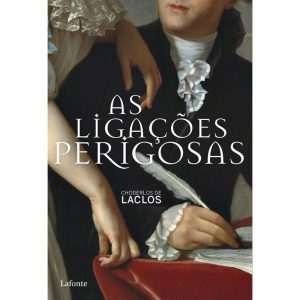 AS LIGAÇÕES PERIGOSAS - EDITORA LAFONTE