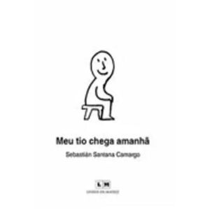 MEU TIO CHEGA AMANHÃ - LIVROS DA MATRIZ