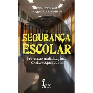 SEGURANÇA ESCOLAR - PREVENÇÃO MULTIDISCIPLINAR CON - ICONE