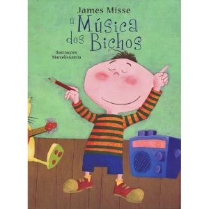 A MUSICA DOS BICHOS - PE DA LETRA EDITORA