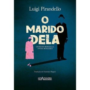 O MARIDO DELA - NOVA ALEXANDRIA