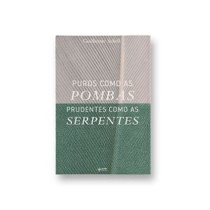 PUROS COMO AS POMBAS PRUDENTES COMO AS SERPENTES - QUATRO VENTOS