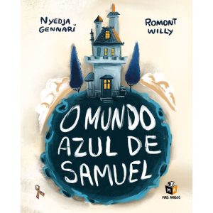 O MUNDO AZUL DE SAMUEL - MAIS AMIGOS