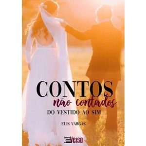 CONTOS NÃO CONTADOS: DO VESTIDO AO SIM - EDITORA INVERSO