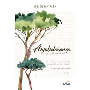 AUTOLIDERANÇA: UMA JORNADA ESPIRITUAL - SENAC RIO