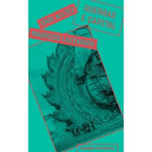 GUERRAS E CAPITAL - UBU EDITORA