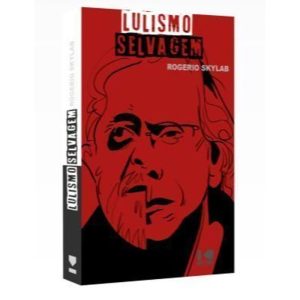 LULISMO SELVAGEM - KOTTER EDITORIAL