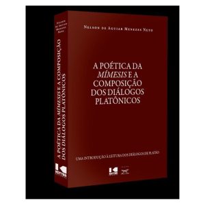 A POÉTICA DA MÍMESIS E A COMPOSIÇÃO DOS DIÁLOGOS P - KOTTER EDITORIAL
