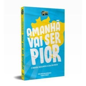 AMANHÃ VAI SER PIOR - KOTTER EDITORIAL