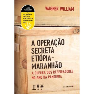 OPERAÇÃO SECRETA ETIÓPIA-MARANHÃO, A: A GUERRA DOS - VESTÍGIO