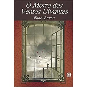 O MORRO DOS VENTOS UIVANTES - GARNIER