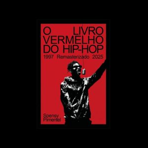 O LIVRO VERMELHO DO HIP HOP: 1995 REMASTERIZADO 20 - GLAC EDIÇÕES
