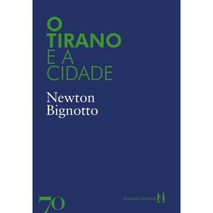 O tirano e a cidade - EDICOES 70