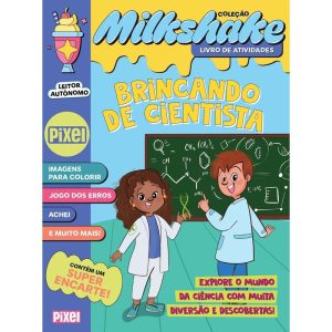 BRINCANDO DE CIENTISTA - COLEÇÃO MILKSHAKE: JOGOS, - PIXEL