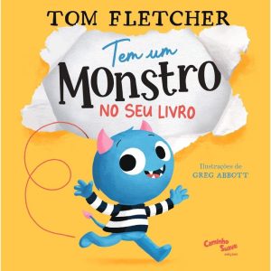 TEM UM MONSTRO NO SEU LIVRO - O LIVRO DE DORMIR PA - CAMINHO SUAVE