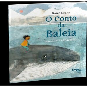 O CONTO DA BALEIA: LIVRO INFANTIL SOBRE MEIO AMBIE - CAMINHO SUAVE