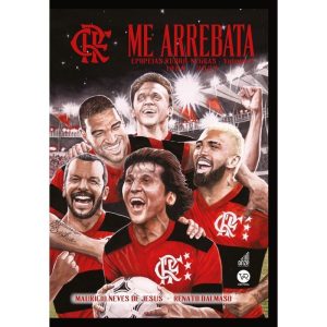 ME ARREBATA - EPOPEIAS RUBRO-NEGRAS - VOL 3 - V&R