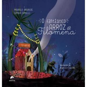 O FANTÁSTICO ARROZ DE FILOMENA - ALETRIA (CT)