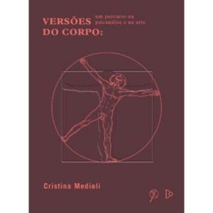 Versões do corpo: Um percurso na psicanálise e na  - QUIXOTE + DO