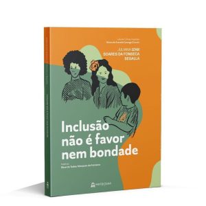 Inclusão não é favor nem bondade - MATRIOSKA EDITORA