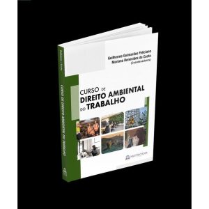 CURSO DE DIREITO AMBIENTAL DO TRABALHO - MATRIOSKA EDITORA