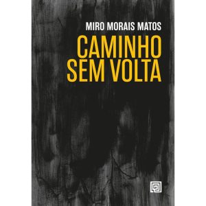 Caminho sem volta - MINOTAURO