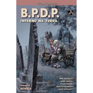 B.P.D.P. INFERNO NA TERRA - VOLUME 03: RÚSSIA - MYTHOS EDITORA