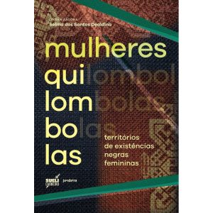 MULHERES QUILOMBOLAS - TERRITÓRIOS DE EXISTÊNCIAS  - JANDAÍRA