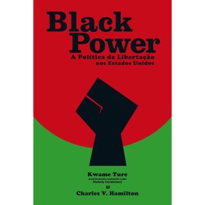 BLACK POWER - A POLÍTICA DE LIBERTAÇÃO NOS ESTADOS - JANDAÍRA