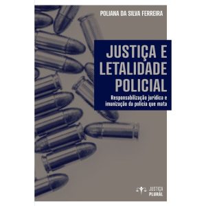 JUSTIÇA E LETALIDADE POLICIAL - JANDAÍRA