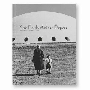 SÃO PAULO ANTES & DEPOIS - ARTE ENSAIO EDITORA (CT)