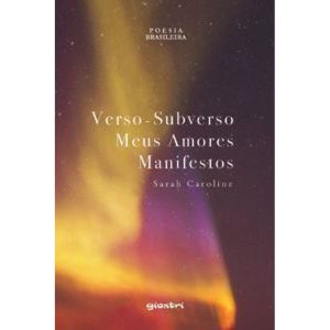 Verso-subverso - Meus amores manifestos - GIOSTRI