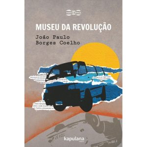 MUSEU DA REVOLUÇÃO - KAPULANA