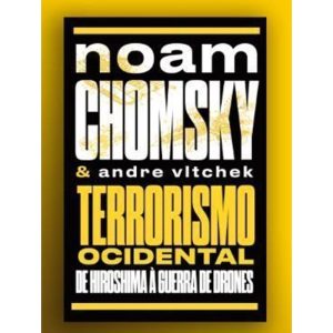 TERRORISMO OCIDENTAL: DE HIROSHIMA À GUERRA DE DRO - AUTONOMIA LITERARIA