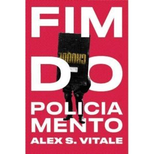 O FIM DO POLICIAMENTO - AUTONOMIA LITERARIA