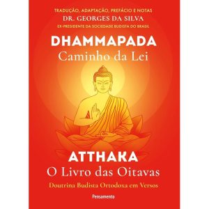 Dhammapada atthaka: caminho da lei - o livro das o - PENSAMENTO