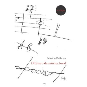 O futuro da música local 2ª edição: XXX Peripécias - EDITORA NUMA