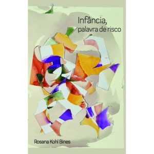 Infância, palavra de risco - EDITORA NUMA