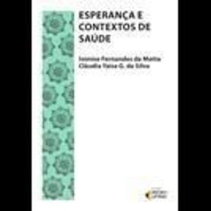 ESPERANÇA E CONTEXTOS DE SAÚDE - EDITORA IDEIAS & LETRAS