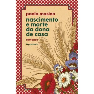 Nascimento e morte da dona de casa - EDITORA INSTANTE