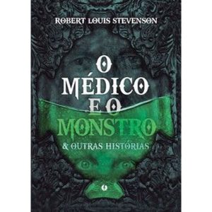 O médico e o monstro & outras histórias - EXCELSIOR
