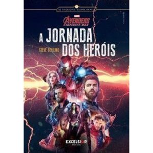 Vingadores: guerra infinita - A jornada dos heróis - EXCELSIOR